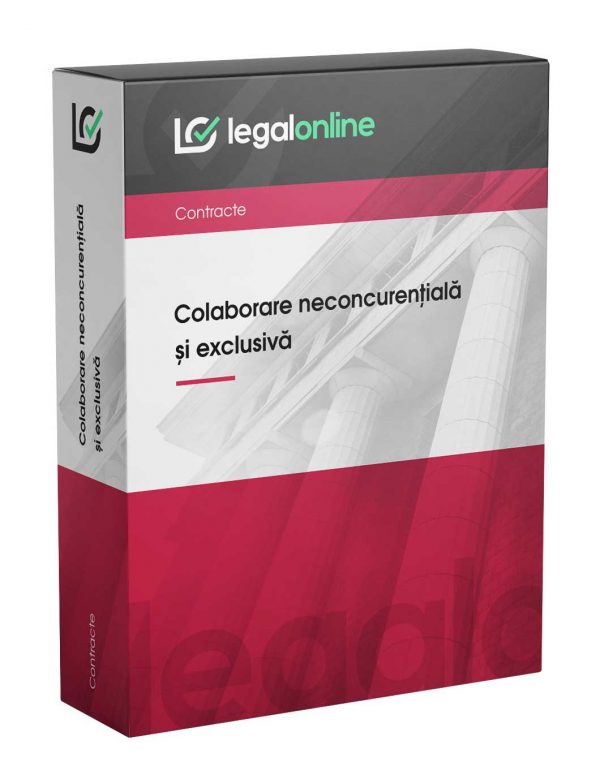 Acord neconcurență și colaborare exclusivă